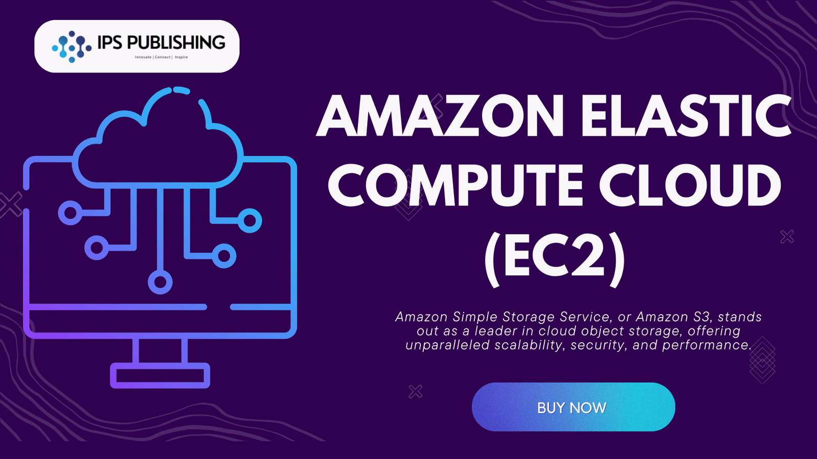 Amazon Elastic Compute Cloud (EC2)